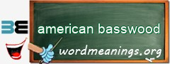 WordMeaning blackboard for american basswood